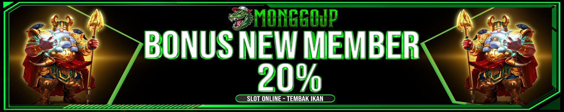 Bonus New Member Slot Online Dan Tembak Ikan 20% MonggoJP